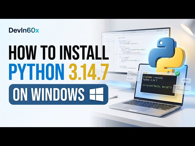 How to Install Python 3.14.7 on Windows (2026) | Python Setup Tutorial