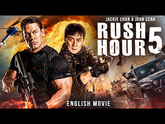 Jackie Chan & John Cena In RUSH HOUR 5 - Blockbuster Hollywood Action Thriller Full Movie In English