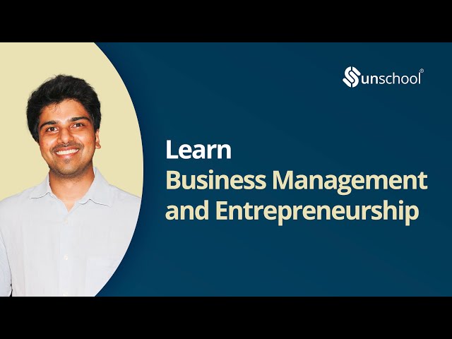 Learn Business Management and Entrepreneurship | Unschool Coach, Rahul Varma
