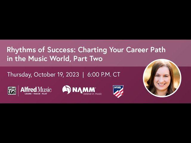 Rhythms of Success: Charting Your Career Path in the Music World, Part Two