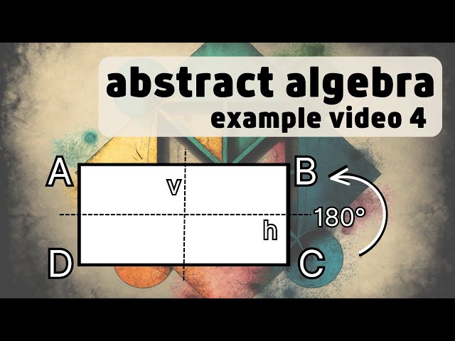 Dihedral Groups -- Abstract Algebra Examples 4