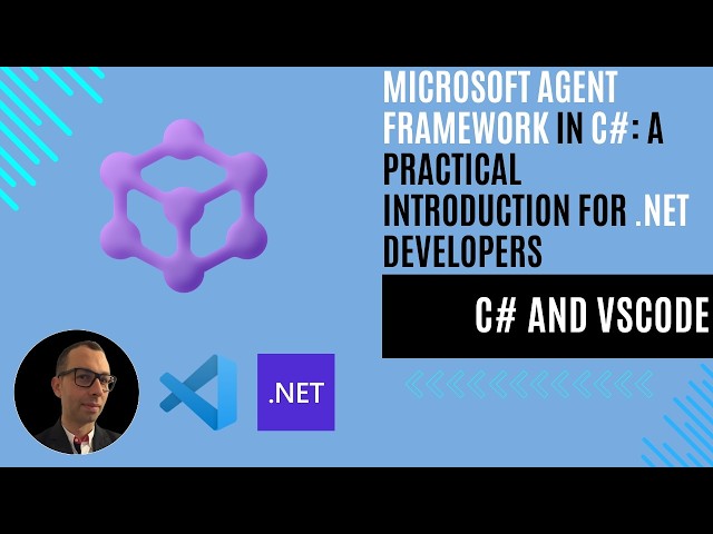 Microsoft Agent Framework in C#: A Practical Introduction for .NET Developers