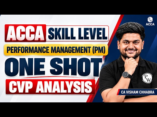 ACCA Skill Level PM (F5) | CVP Analysis One Shot 🔥 | Performance Management | Skill Master Batch