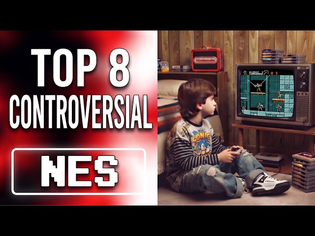 Top 8 Controversial NES Games Of ALL TIME
