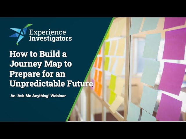 How to Build a Journey Map to Prepare for an Unpredictable Future