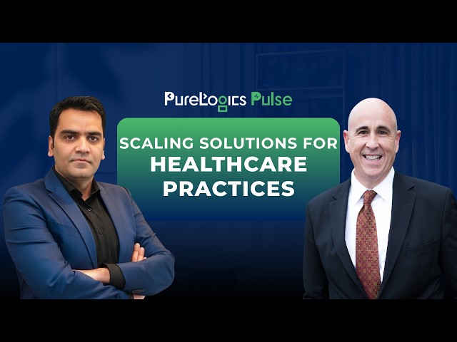 Scaling Solutions for Healthcare Practices