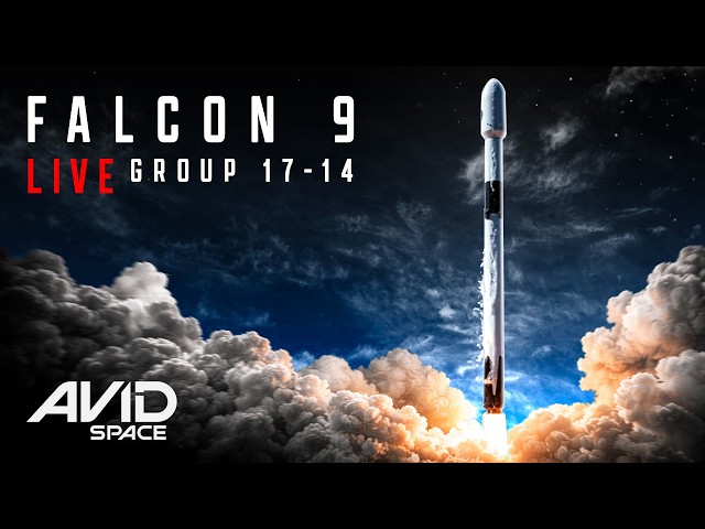 Watch Live - Falcon 9 Starlink Group 17-14