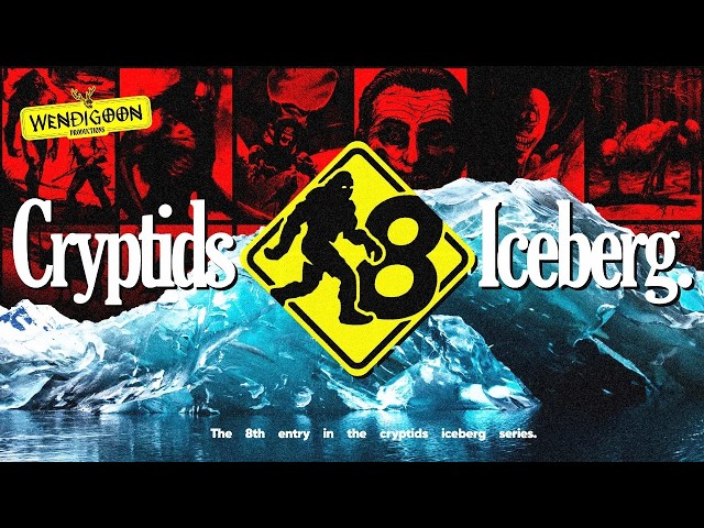 The Cryptid Iceberg Returns