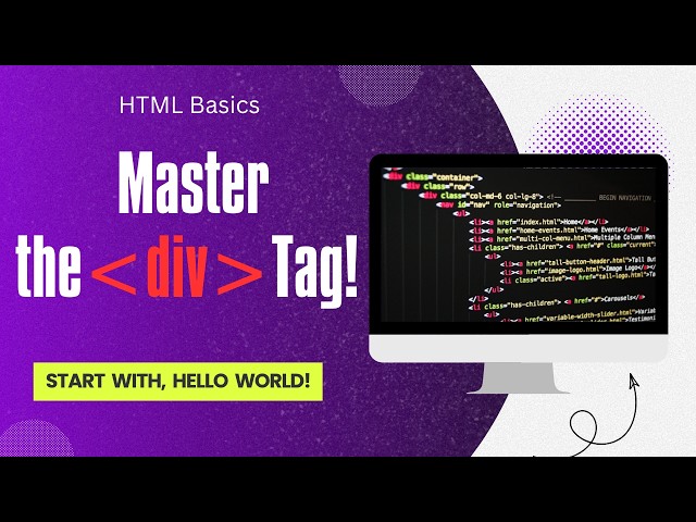 HTML Beginner : The div Tag | Master the div Tag | How to use the div tag?