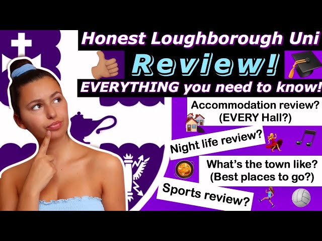 Loughborough University Honest Review! - Accommodation/Halls, Night Life, Town, Sports, Food & more!