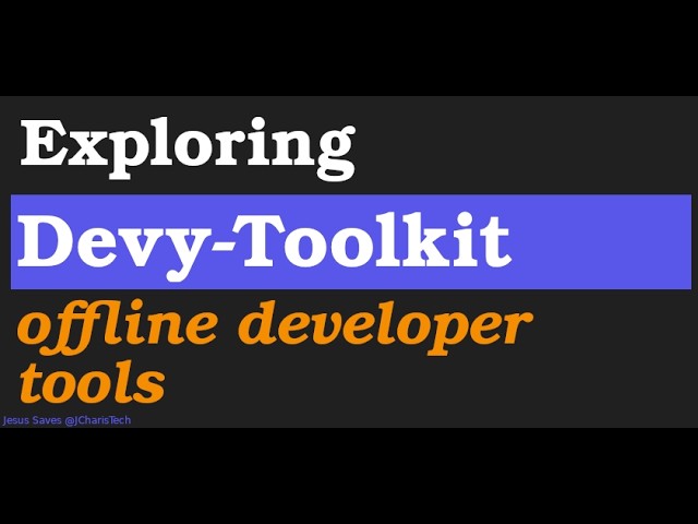 Devy - Developer Toolkit Walkthrough
