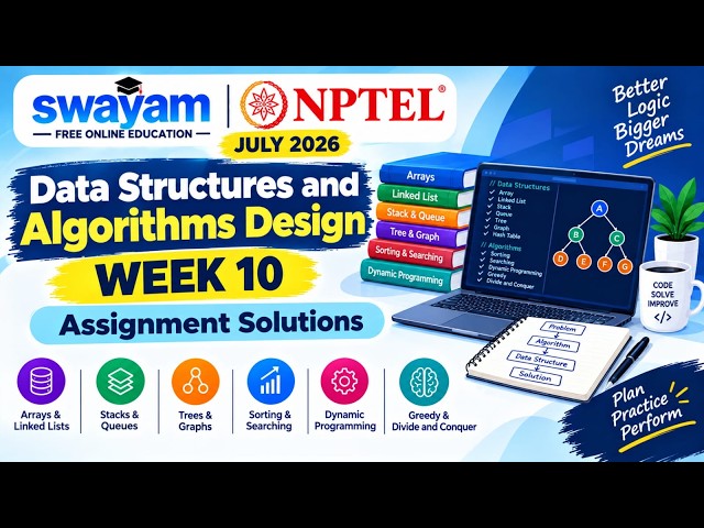 Data Structures and Algorithms Design Week 10 Assignment Answers 2026 | NPTEL July 2026 | NPTEL