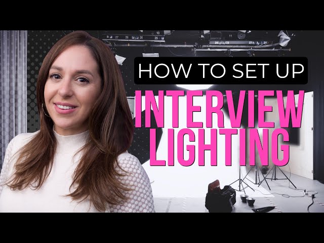 How to Set Up Interview Lighting | Step by Step Tutorial
