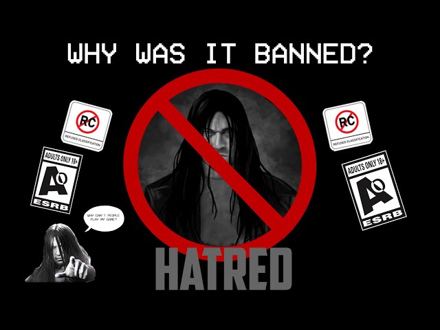 HATRED - WHY WAS IT BANNED?