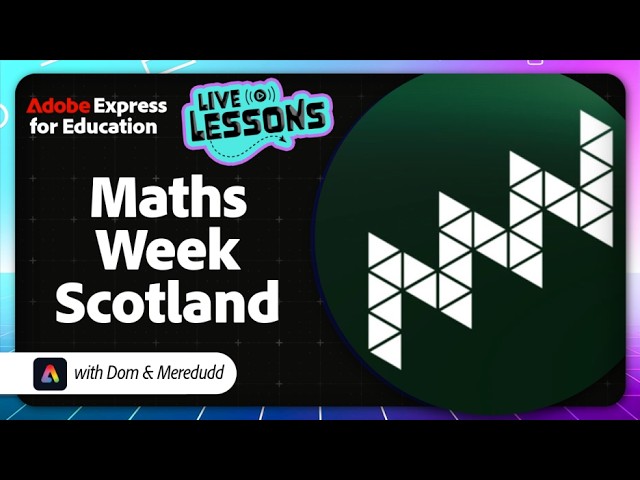 Adobe Express Live Lesson - Tues 22nd September - Maths Week Scotland