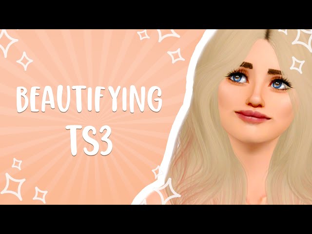 how i get TS3 to look pretty in 2021 🌷