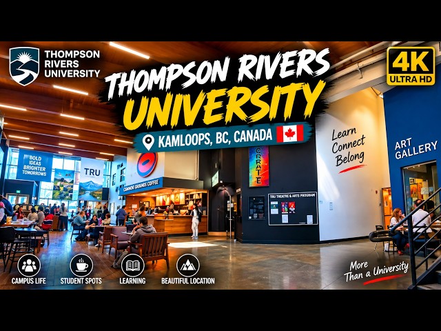 Thompson Rivers University Fall 2026 🇨🇦 | TRU Campus Tour in Kamloops, BC (4K)