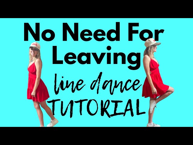 No Need For Leaving - Line Dance Tutorial 