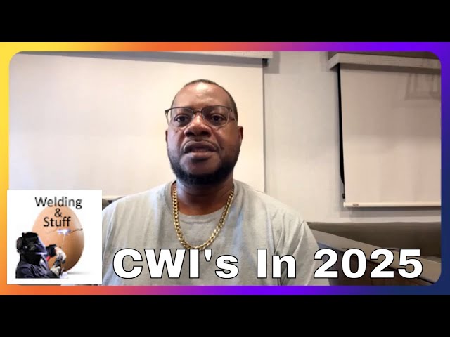 Certified Welding Inspectors Will Be Needed In 2025 CWI