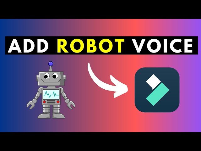 How to Make Your Voice Sound Like a Robot in Filmora 11 Plus Other New Audio Features