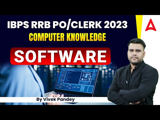 IBPS RRB PO/CLERK 2023 | Computer Software | by Vivek Pandey