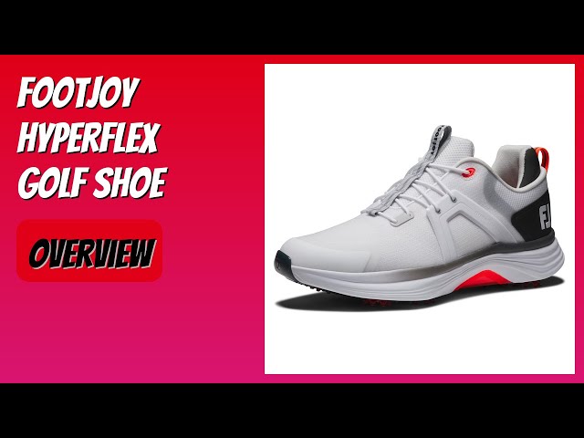 REVIEW (2026): FootJoy Hyperflex Golf Shoe. Features.