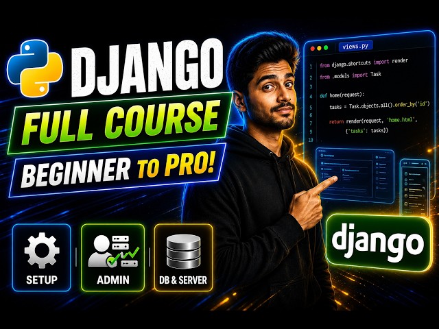 Full Django Tutorial for Beginners 2026 | Install Python, Setup Django & Build First Project