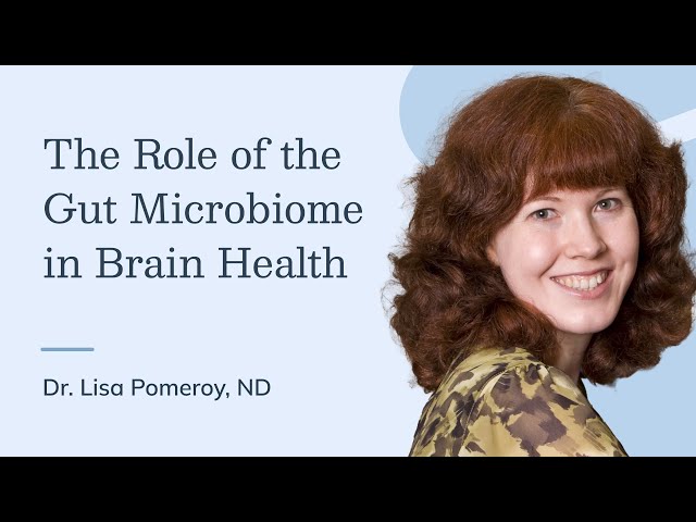 The Role of the Gut Microbiome in Brain Health