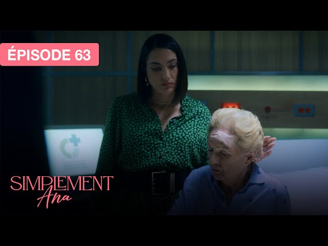 Simplement Ana - EP 63 - les vestiges de l’amour - série doublée en français