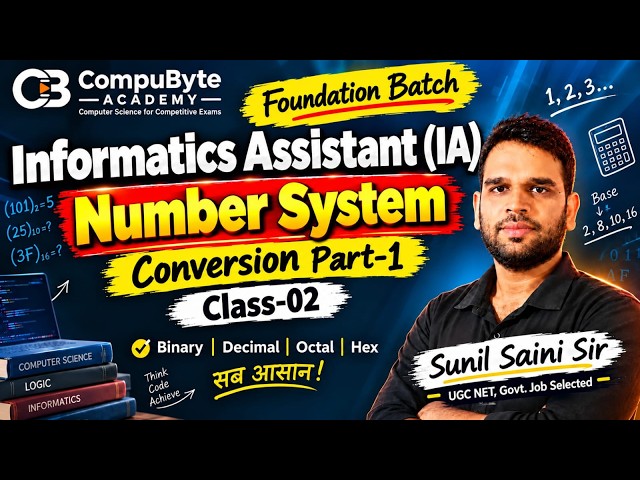 Informatics Assistant (IA) | Number System Class - 2 | Number System Conversion | Sunil Saini Sir