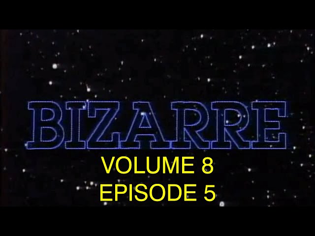 The Best of Bizarre Uncensored (Volume 8 Episode 5)