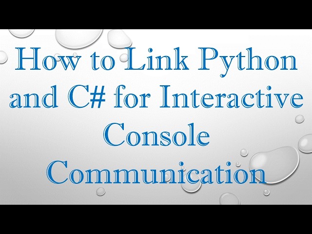 How to Link Python and C#  for Interactive Console Communication