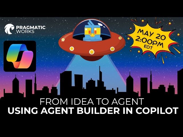 Intergalactic Learn With The Nerds - From Idea to Agent: Using Agent Builder in Copilot
