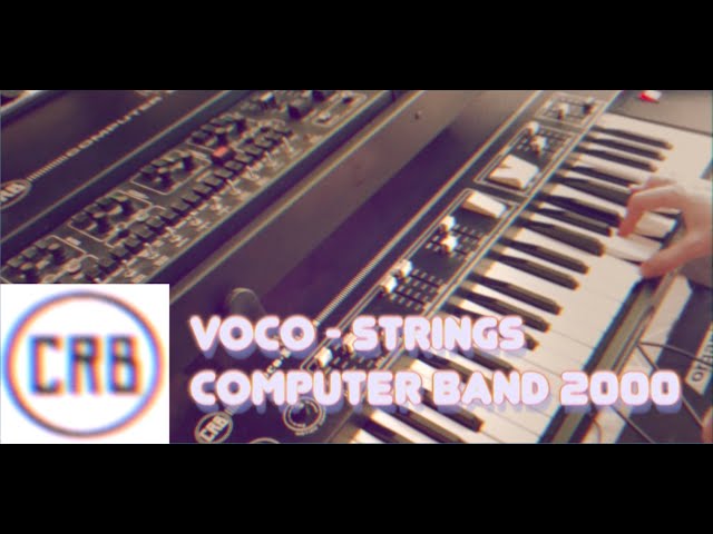 CRB VOCO-STRINGS and CRB COMPUTERBAND 2000