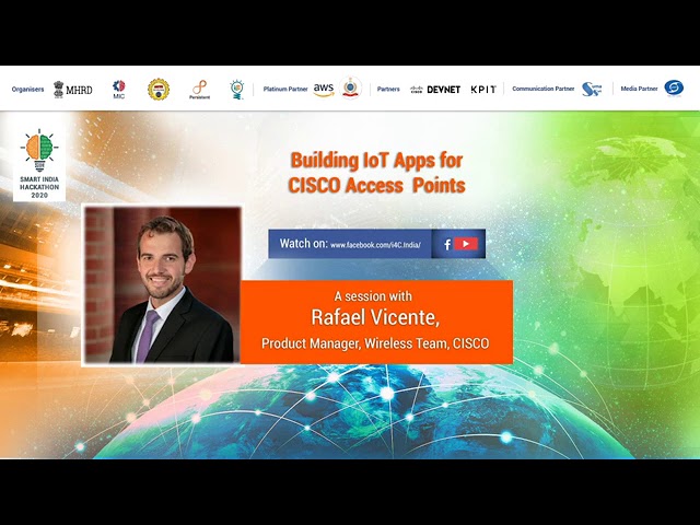 SIH 2020 Tech Talk on Building IoT Apps for Cisco Access Points