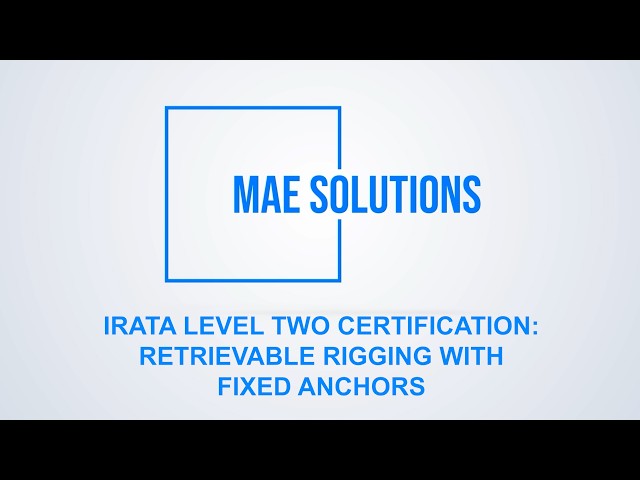 IRATA Level 2 - Retrievable Rigging A Re Anchor
