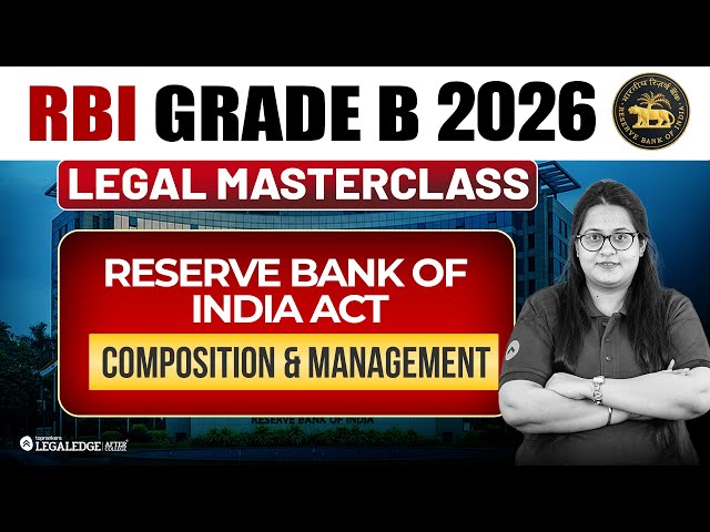 RBI Grade B Legal Officer | RBI Act 1934: Composition & Management of the RBI | RBI Grade B 2026