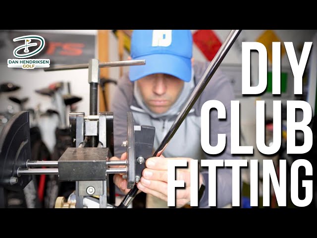 HOW TO CUSTOM FIT YOUR OWN CLUBS