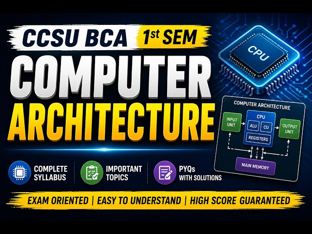 CCSU BCA SEM 1 Computer Architecture Complete |