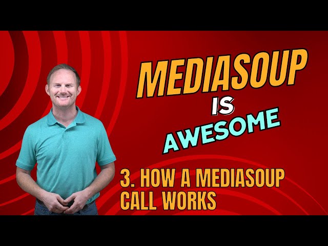 Video Conferencing With MediaSoup: How Does It Work?