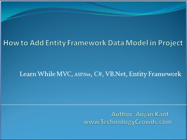 Entity framework: Add Entity Framework Model in Our Project