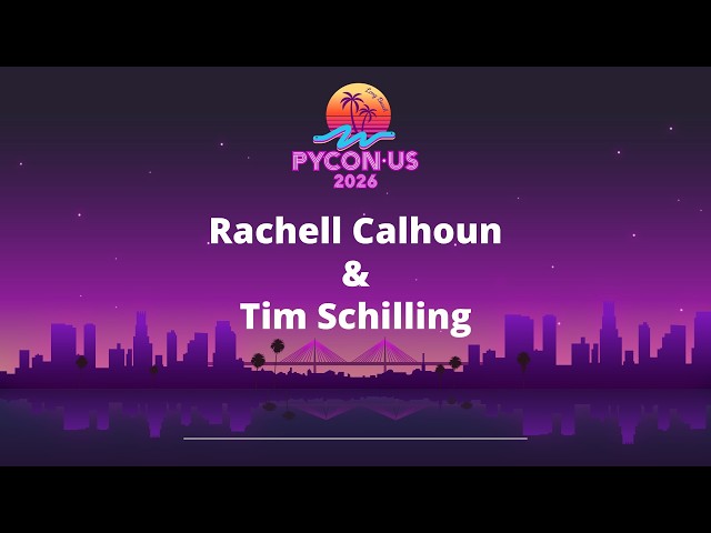 Keynote - Rachell Calhoun & Tim Schilling