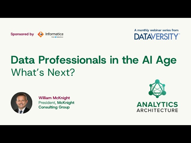 Analytics Architecture: Data Professionals in the AI Age: What’s Next?