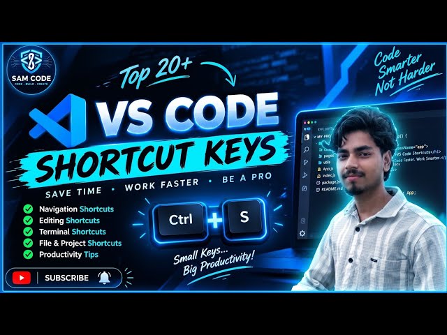 VS Code Shortcuts for Beginners | Code Faster & Smarter 🚀 | Sam Code | English