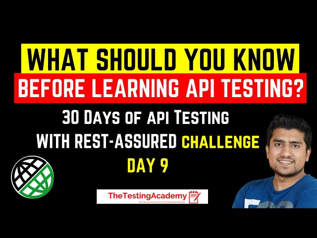 API Testing : What Should You Know Before Learning API Testing | API Testing Tutorials| Day 9