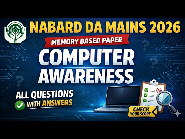 NABARD DA Mains 2026 | Computer Awareness Memory Based Questions & Answers | Complete Analysis