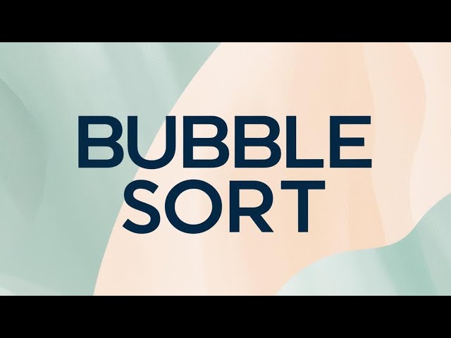 How Bubble Sorting works?