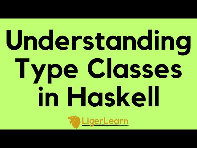 Understanding Type Classes in Haskell