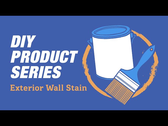DIY Product Series - Exterior Wall Stain