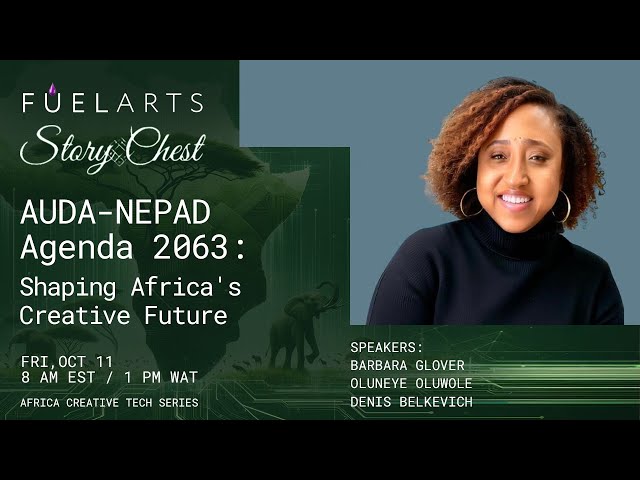 AUDA-NEPAD Agenda 2063: Shaping Africa's Creative Future